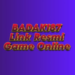 BADAK187 LINK RESMI GAME ONLINE